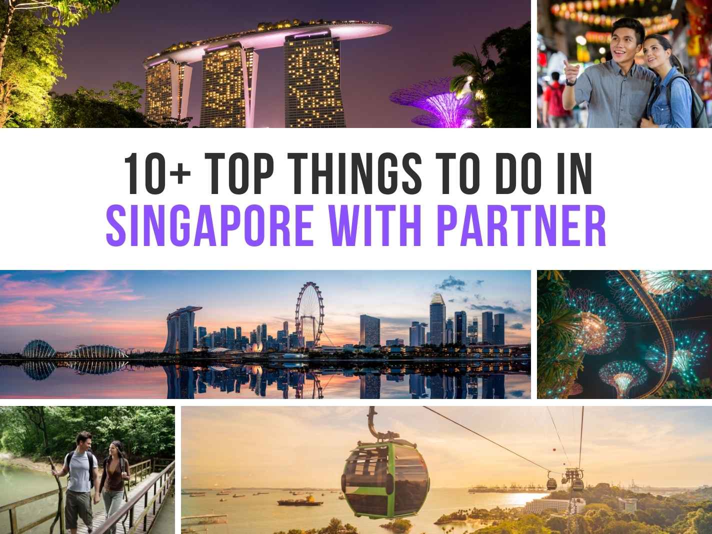 10+ Top Things To Do In Singapore With Partner [2025 Updated]